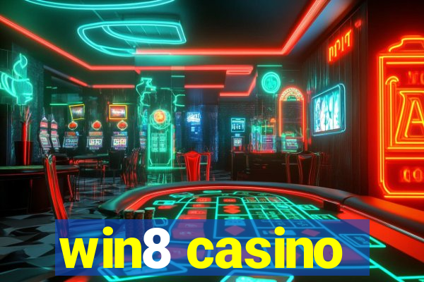 win8 casino